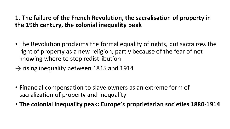 1. The failure of the French Revolution, the sacralisation of property in the 19