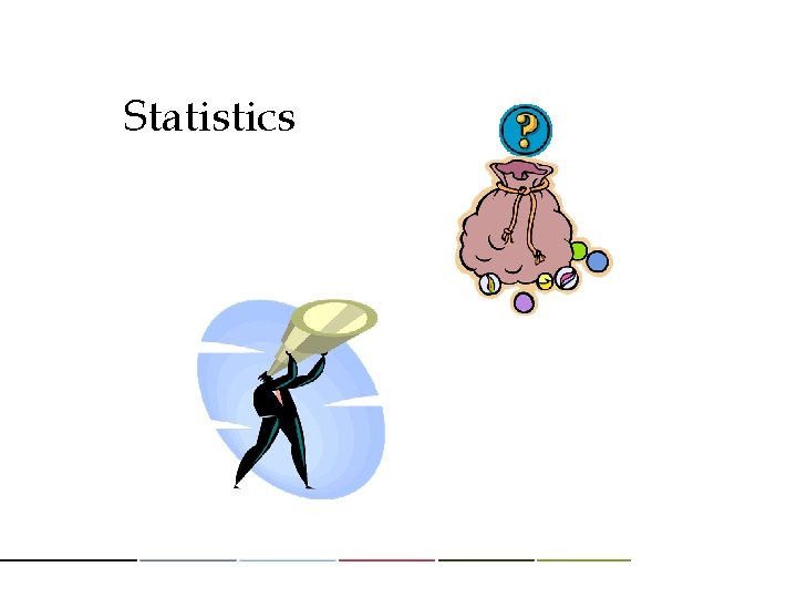 Statistics Statistics