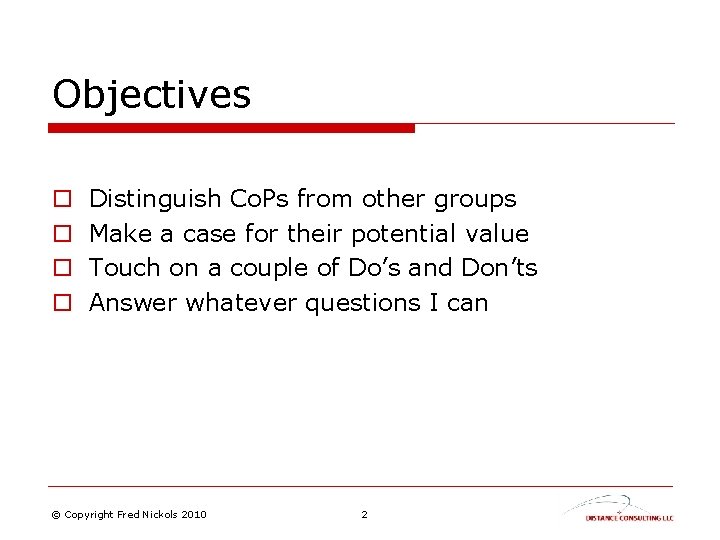 Objectives o o Distinguish Co. Ps from other groups Make a case for their