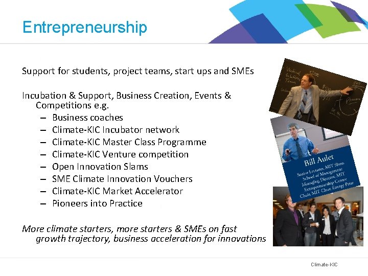 Entrepreneurship Support for students, project teams, start ups and SMEs Incubation & Support, Business