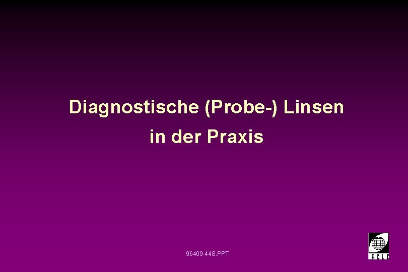 Diagnostische (Probe-) Linsen in der Praxis 96409 -44 S. PPT 