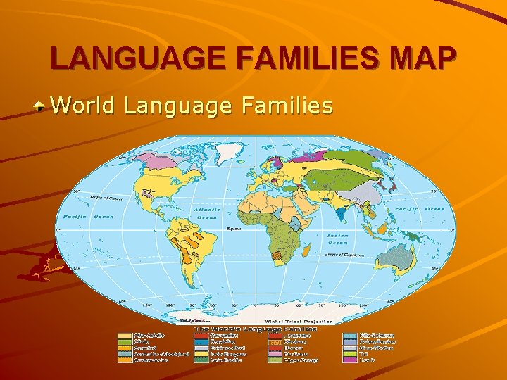 LANGUAGE FAMILIES MAP World Language Families 