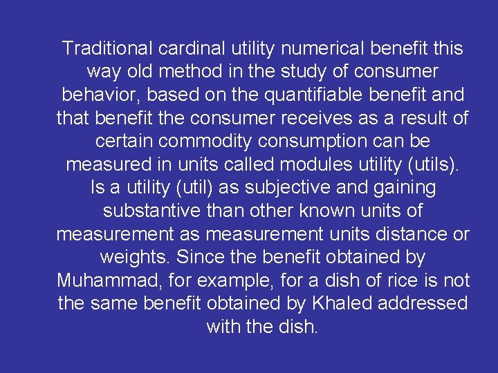 Traditional cardinal utility numerical benefit this way old method in the study of consumer