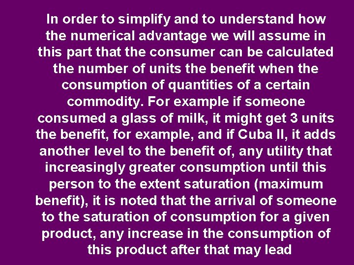 In order to simplify and to understand how the numerical advantage we will assume