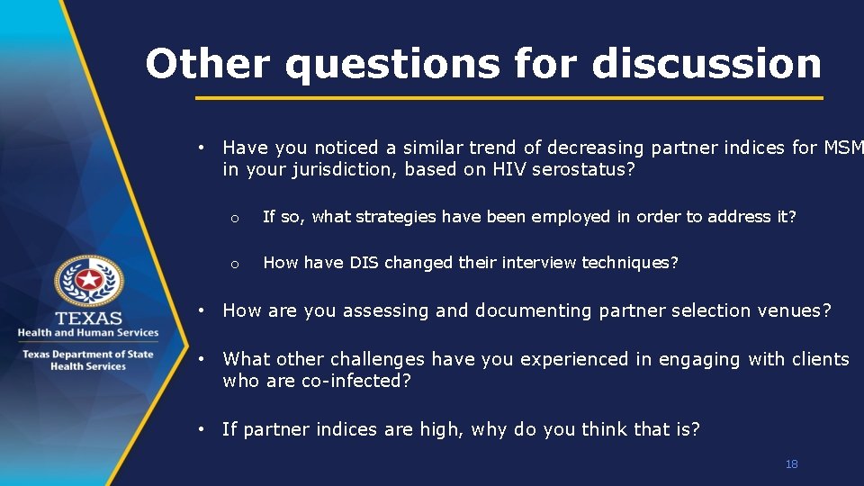 Other questions for discussion • Have you noticed a similar trend of decreasing partner