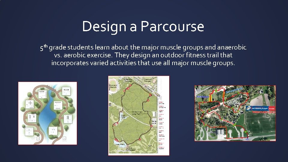 Design a Parcourse 5 th grade students learn about the major muscle groups and