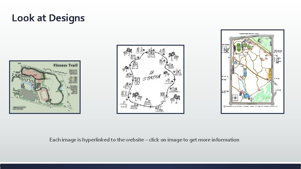 Look at Designs Each image is hyperlinked to the website – click on image