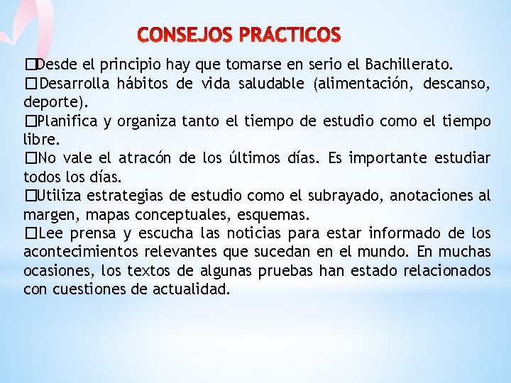 �Desde el principio hay que tomarse en serio el Bachillerato. �Desarrolla hábitos de vida