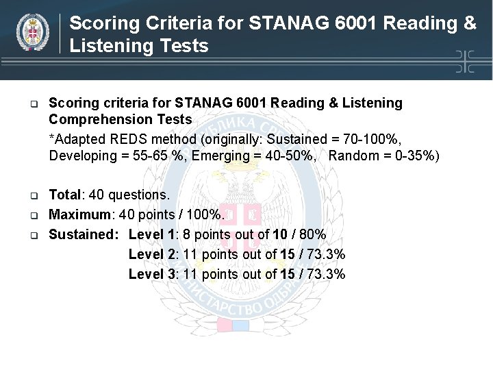 Scoring Criteria for STANAG 6001 Reading & Listening Tests q Scoring criteria for STANAG Scoring Criteria for STANAG 6001 Reading & Listening Tests q Scoring criteria for STANAG