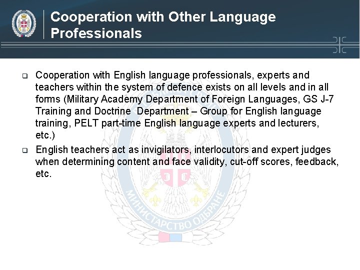 Cooperation with Other Language Professionals q q Cooperation with English language professionals, experts and Cooperation with Other Language Professionals q q Cooperation with English language professionals, experts and