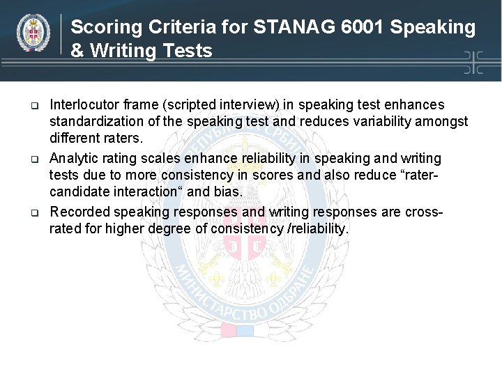 Scoring Criteria for STANAG 6001 Speaking & Writing Tests q q q Interlocutor frame Scoring Criteria for STANAG 6001 Speaking & Writing Tests q q q Interlocutor frame