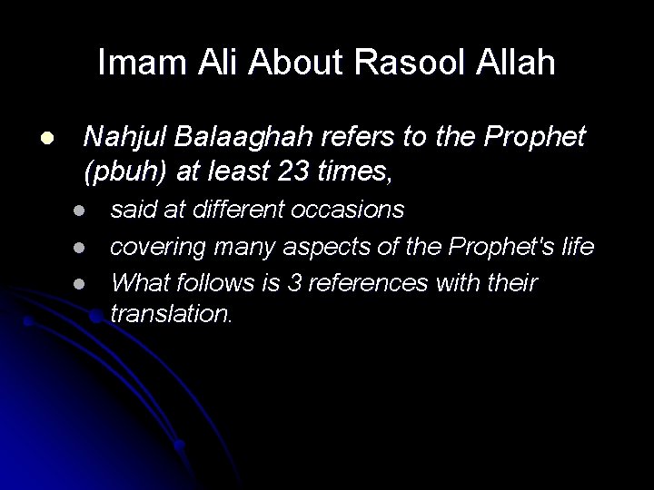 Imam Ali About Rasool Allah l Nahjul Balaaghah refers to the Prophet (pbuh) at