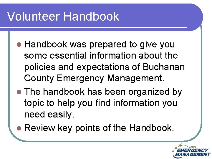 Volunteer Handbook l Handbook was prepared to give you some essential information about the