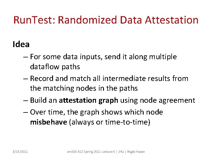Run. Test: Randomized Data Attestation Idea – For some data inputs, send it along
