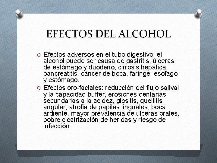 EFECTOS DEL ALCOHOL O Efectos adversos en el tubo digestivo: el alcohol puede ser