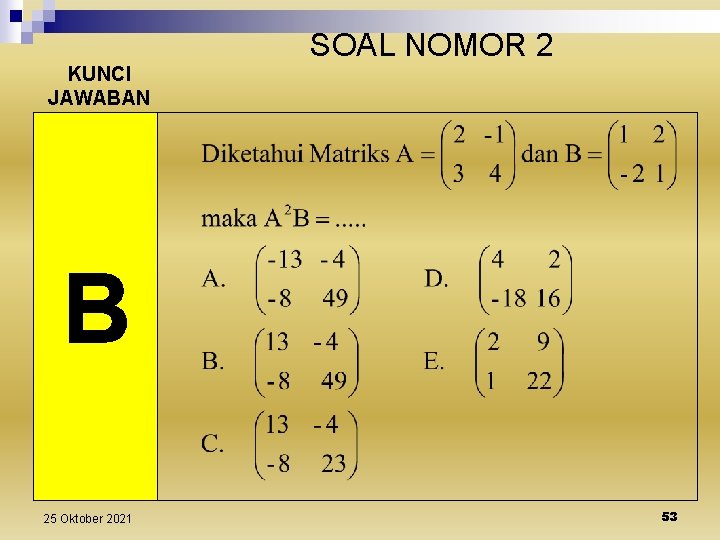 KUNCI JAWABAN 25 Oktober 2021 SOAL NOMOR 2 53 