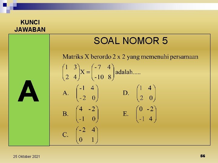 KUNCI JAWABAN SOAL NOMOR 5 25 Oktober 2021 56 