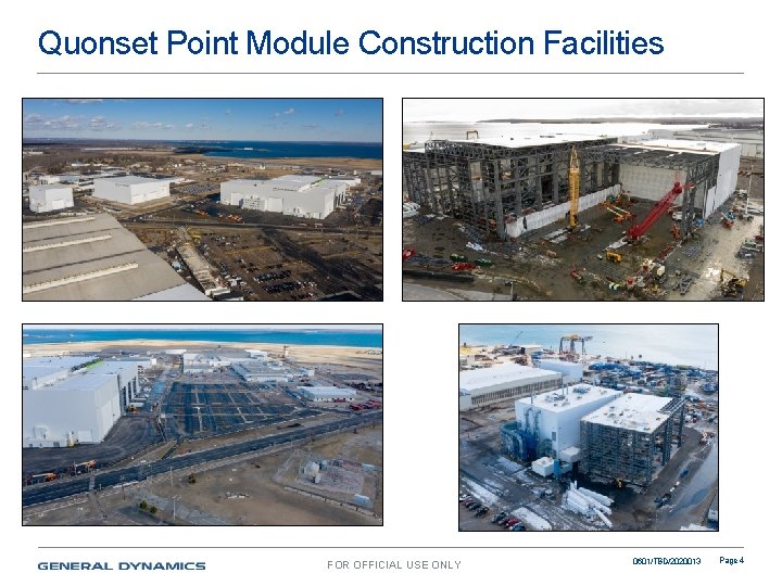 Quonset Point Module Construction Facilities FOR OFFICIAL USE ONLY 0601/TBD/2020013 Page 4 