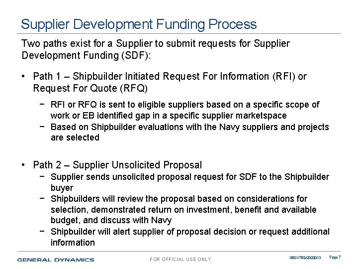 Supplier Development Funding Process Two paths exist for a Supplier to submit requests for