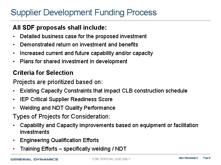 Supplier Development Funding Process All SDF proposals shall include: • • Detailed business case