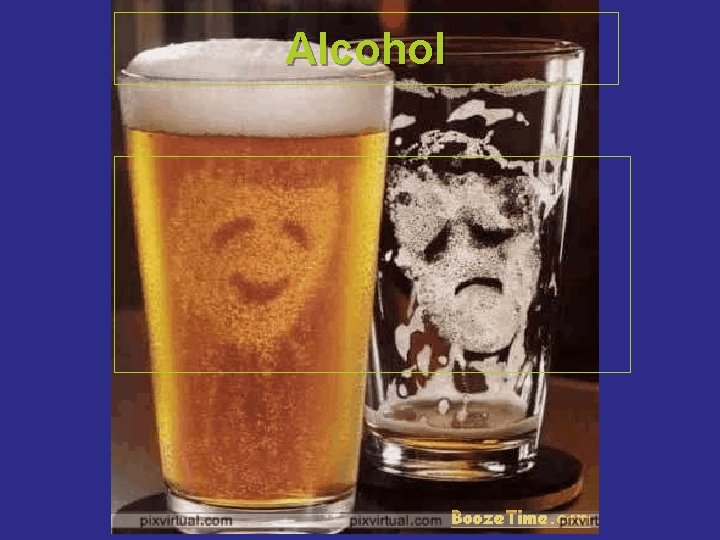 Alcohol 