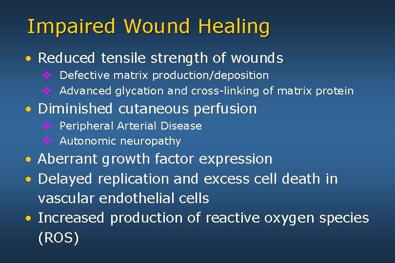 Impaired Wound Healing • Reduced tensile strength of wounds v Defective matrix production/deposition v