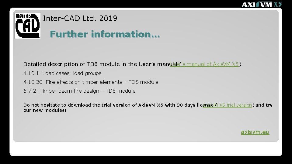 Inter-CAD Ltd. 2019 Further information… Detailed description of TD 8 module in the User’s