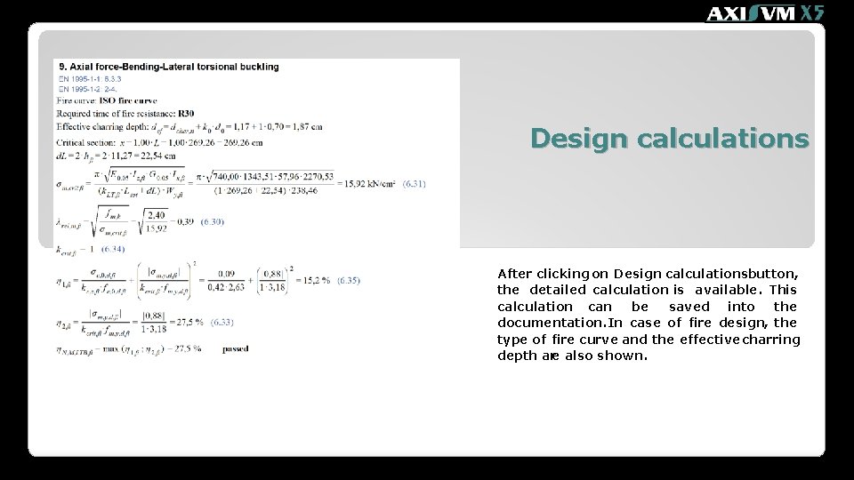 Design calculations After clicking on Design calculationsbutton, the detailed calculation is available. This calculation