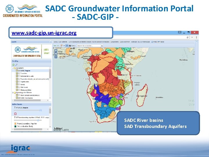 SADC Groundwater Information Portal - SADC-GIP www. sadc-gip. un-igrac. org SADC River basins SAD