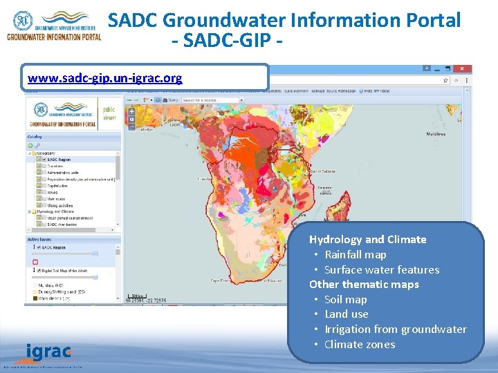 SADC Groundwater Information Portal - SADC-GIP www. sadc-gip. un-igrac. org Hydrology and Climate •