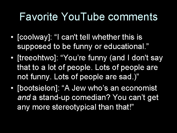 Favorite You. Tube comments • [coolway]: “I can't tell whether this is supposed to