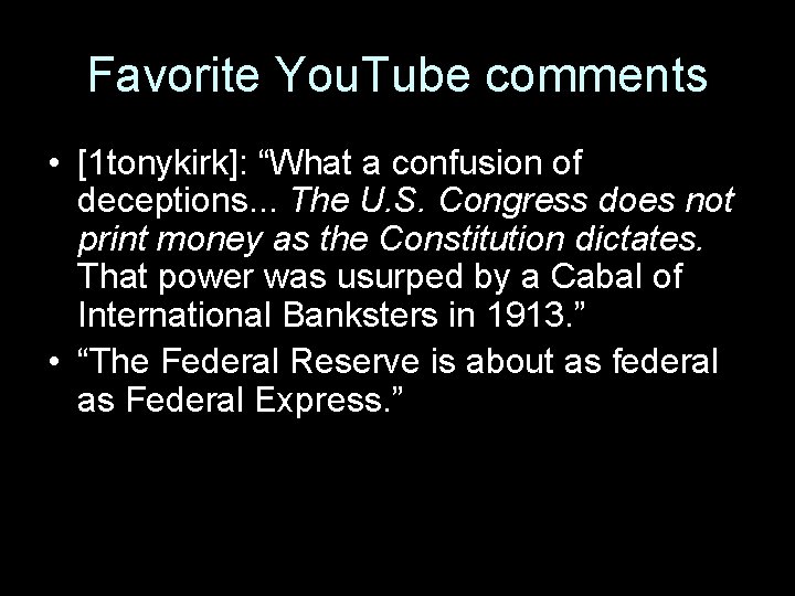 Favorite You. Tube comments • [1 tonykirk]: “What a confusion of deceptions. . .