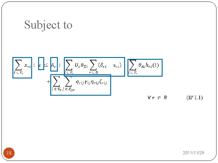 Subject to 38 2011/11/29 