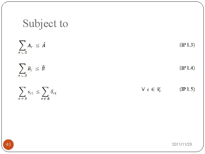Subject to 40 2011/11/29 