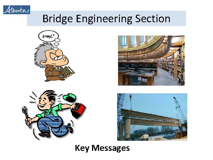 Bridge Engineering Section Key Messages 