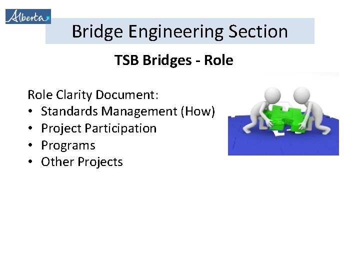 Bridge Engineering Section TSB Bridges - Role Clarity Document: • Standards Management (How) •