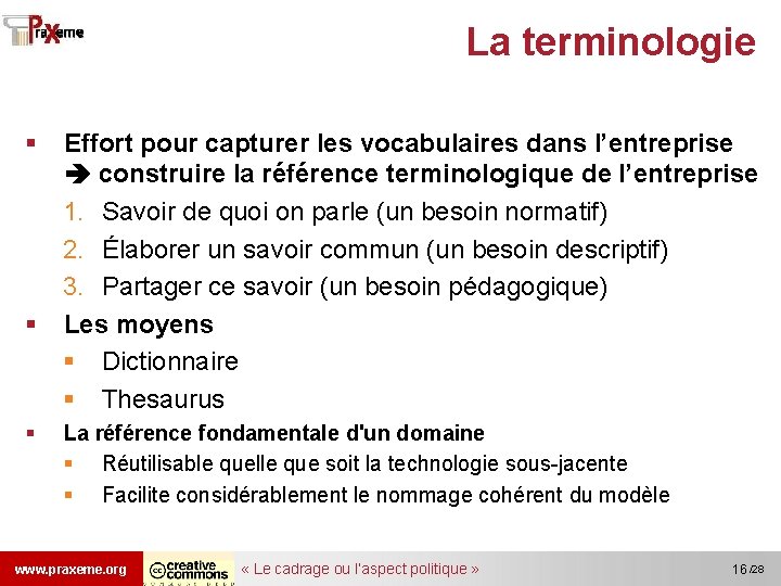 La terminologie § Effort pour capturer les vocabulaires dans l’entreprise construire la référence terminologique