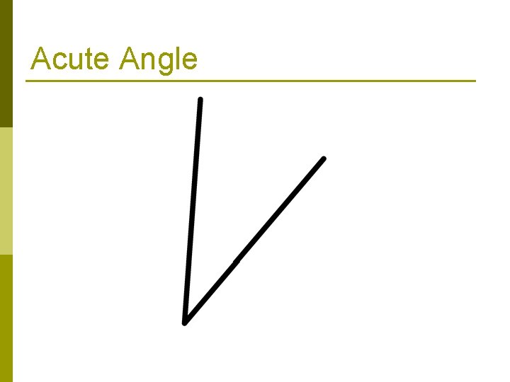 Acute Angle 