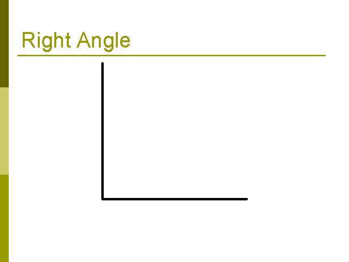 Right Angle 