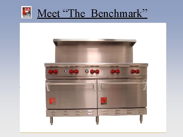 Meet “The Benchmark” 