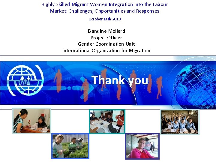 Highly Skilled Migrant Women Integration into the Labour Market: Challenges, Opportunities and Responses October