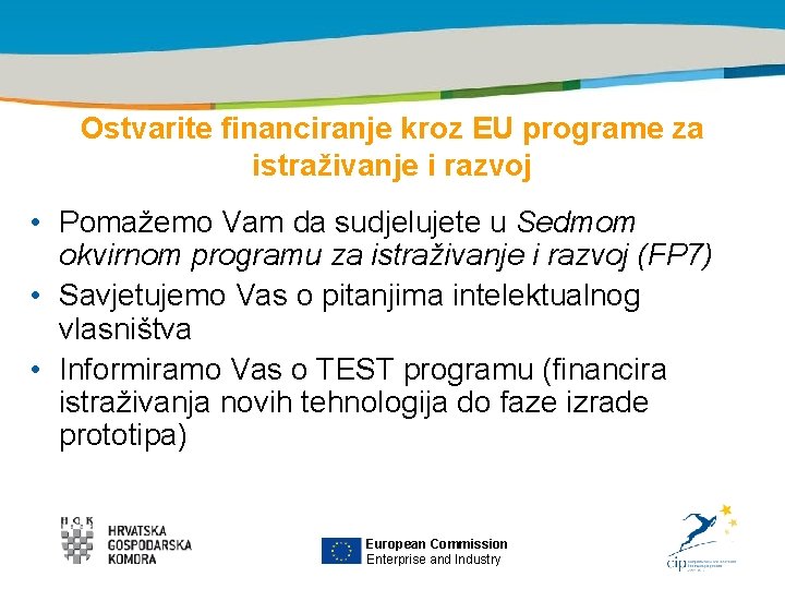 Title of the presentation | Date |0 Ostvarite financiranje kroz EU programe za istraživanje