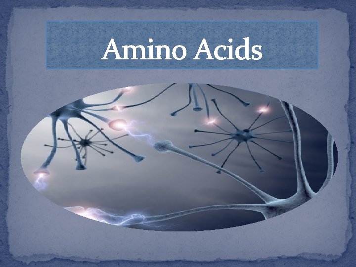 Amino Acids 