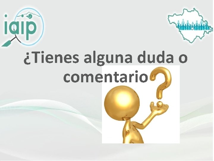 ¿Tienes alguna duda o comentario 