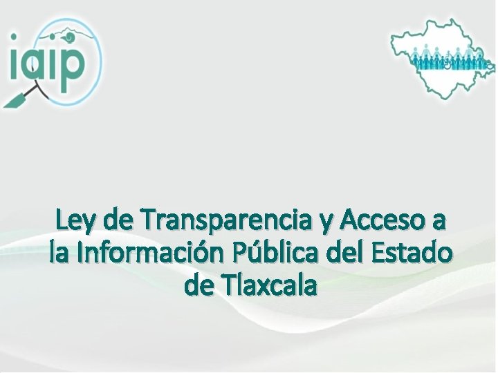 Ley de Transparencia y Acceso a la Información Pública del Estado de Tlaxcala 