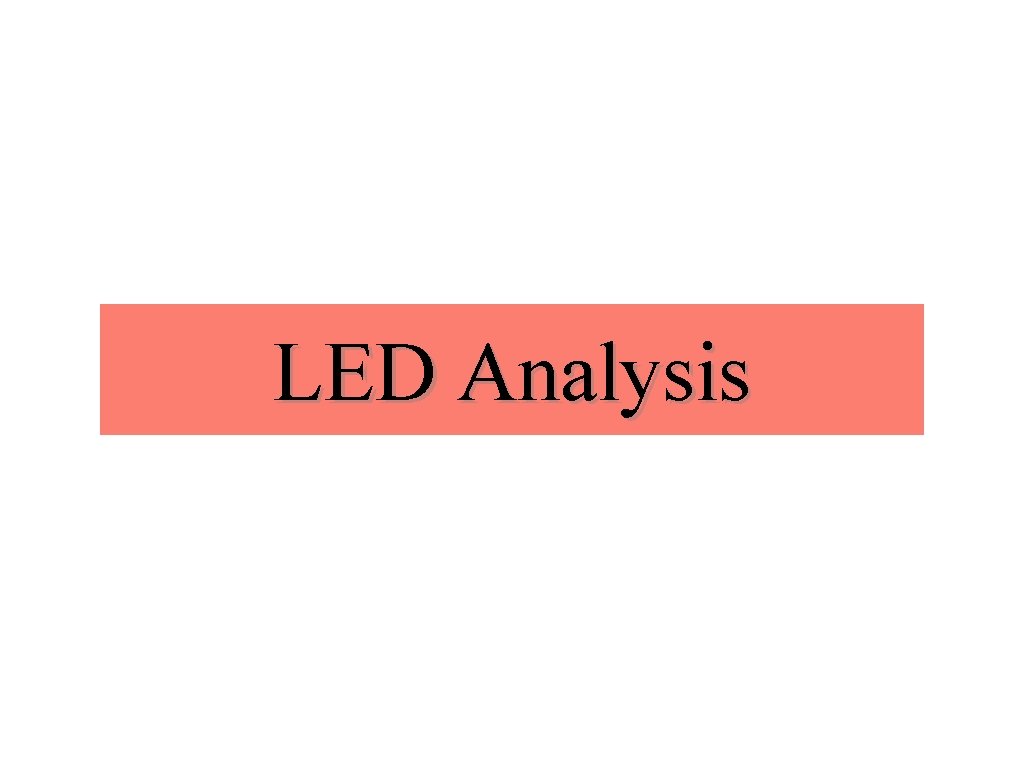 LED Analysis 