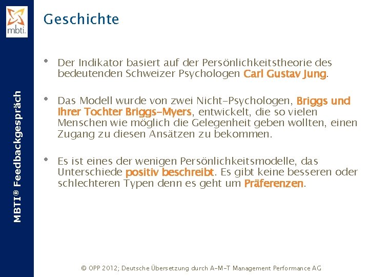 MBTI® Feedbackgespräch Geschichte • Der Indikator basiert auf der Persönlichkeitstheorie des bedeutenden Schweizer Psychologen