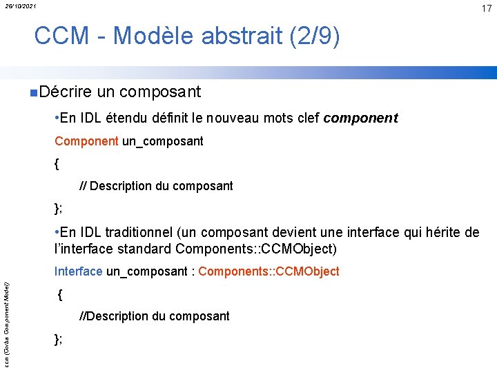 26/10/2021 17 CCM - Modèle abstrait (2/9) n. Décrire un composant • En IDL