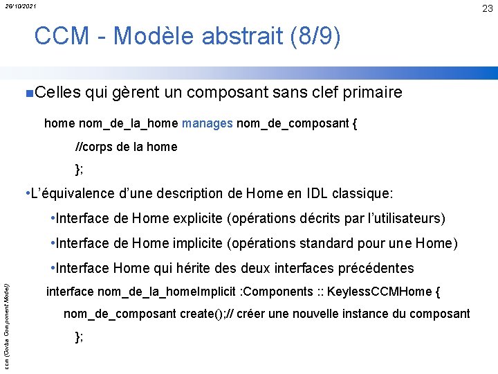 26/10/2021 23 CCM - Modèle abstrait (8/9) n. Celles qui gèrent un composant sans