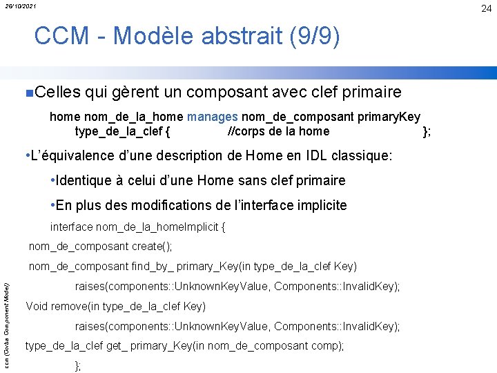 26/10/2021 24 CCM - Modèle abstrait (9/9) n. Celles qui gèrent un composant avec